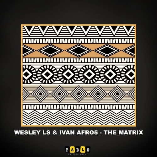 Wesley LS, Ivan Afro5 - The Matrix [PE111]